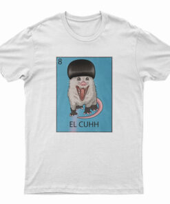 El Cuhh the Takuache Loteria T-Shirt