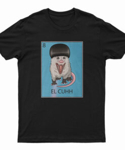 El Cuhh the Takuache Loteria T-Shirt