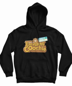 Excellent Coochie Hoodie