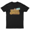 Excellent Coochie T-Shirt