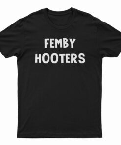 Femboy Hooters T-Shirt