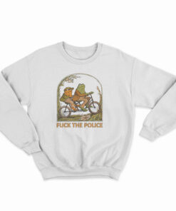 Frog and Toad Fuck The Police Sweatshirt