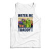 Garden Water Me Daddy Tank Top