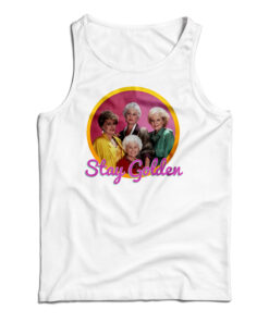 Golden Girls Stay Golden Tank Top