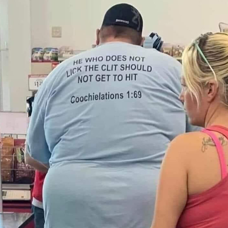 He Who Does Not Lick The Clit Should Not Get To Hit T-Shirt