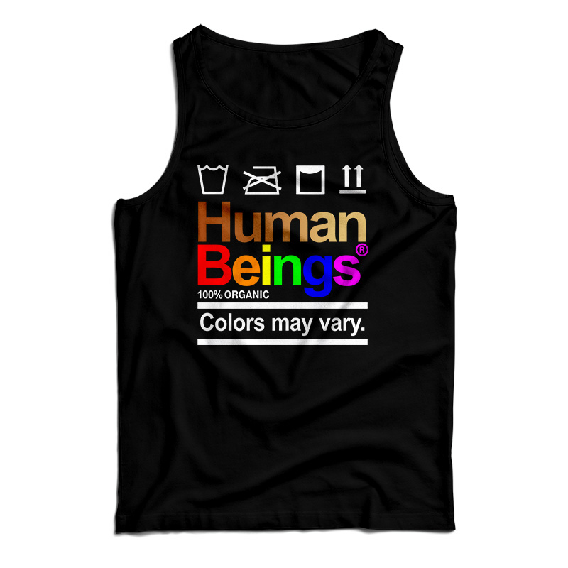 Human Beings 100 Percent Organic Colors May Vary Tank Top