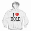 I Heart HOLE Hoodie