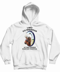 I Met Li'l Sebastian At The Pawnee Harvest Festival Hoodie