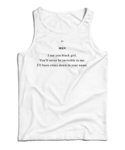 Seen I See You Black Girl Tank Top