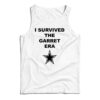 I Survived The Garrett Era Tank Top