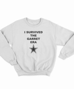 I Survived The Garrett Era Sweatshirt