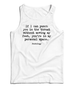 If I Can Punch You In The Throat Tank Top