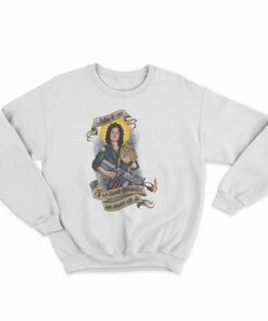 If We Break Quarantine We Could All Die Sweatshirt