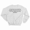 In Fact Don't Even Breathe Back Sweatshirt