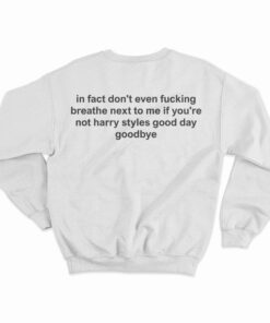 In Fact Don't Even Breathe Back Sweatshirt