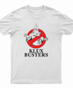 Klux Busters T-Shirt