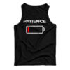 Low Patience Low Battery Tank Top