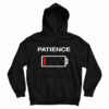 Low Patience Low Battery Hoodie