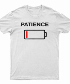 Low Patience Low Battery T-Shirt