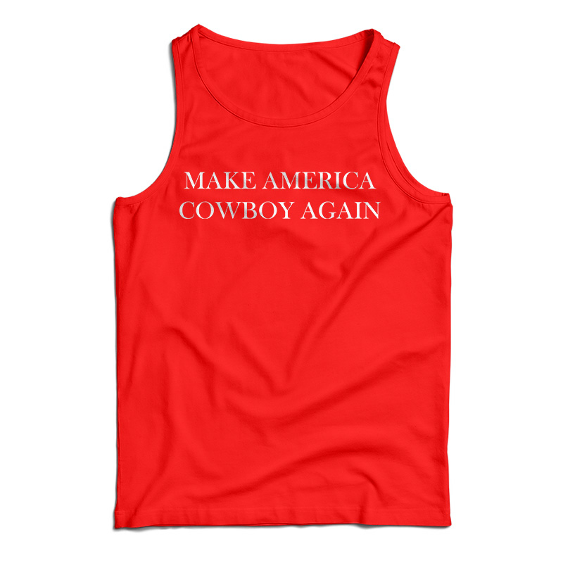 Make America Cowboy Again Tank Top
