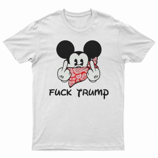 Mickey Fuck Trump T-Shirt
