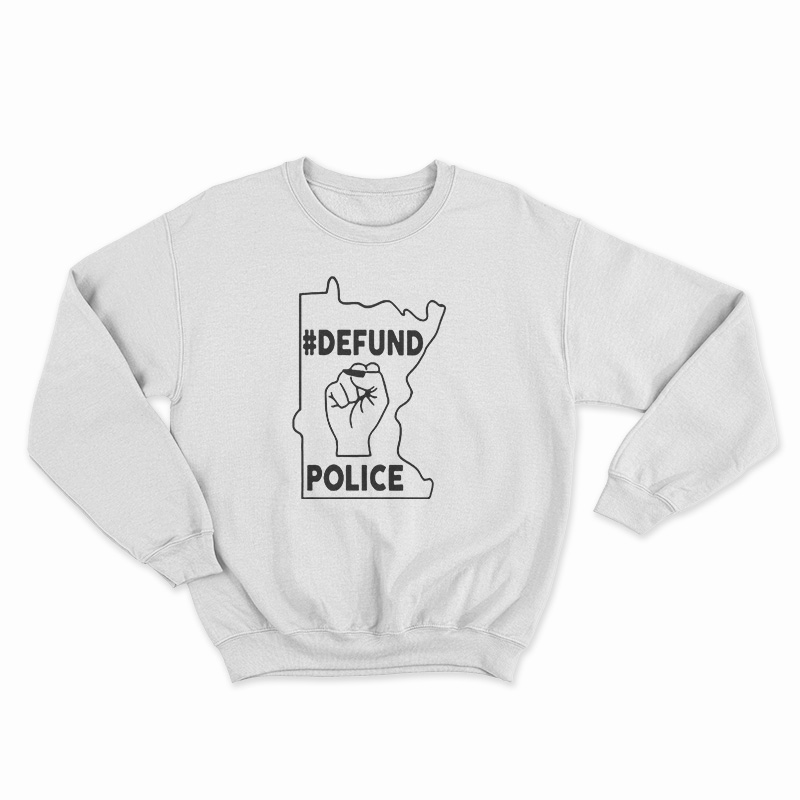 Minnesota Defund The Police Sweatshirt