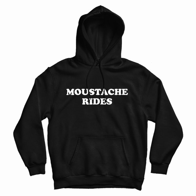 Moustache Rides Hoodie