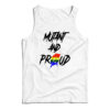 Mutant And Proud Tank Top