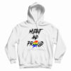 Mutant And Proud Hoodie