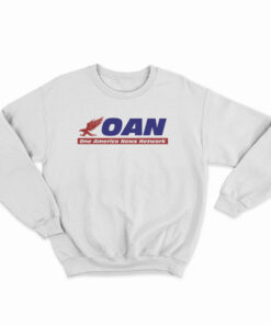 Oan One America News Network Sweatshirt