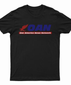 Oan One America News Network T-Shirt