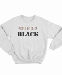People Of Color Black Sweatshirt