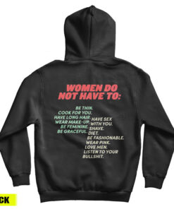 Pro Woman-Women Do Not Have To Hoodie