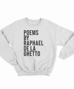 Raphael De La Ghetto Sweatshirt