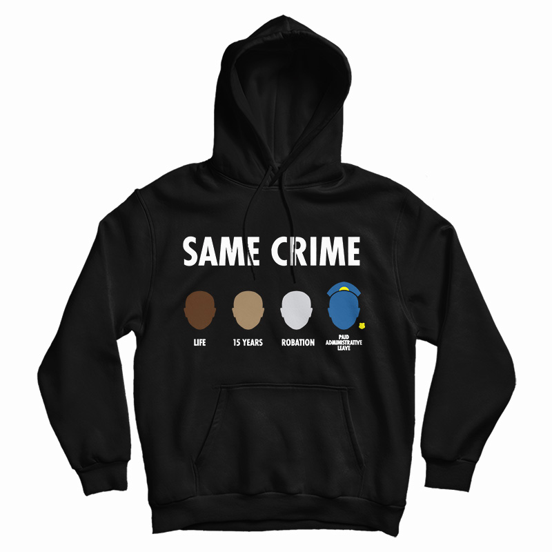 Same Crime Hoodie