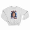 Say Her Name Breonna Taylor Sweatshirt