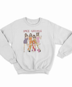 Spice Grohls Sweatshirt