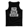 Stop Raping Women Tank Top