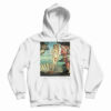 The Birth of Venus Nascita di Venere Hoodie