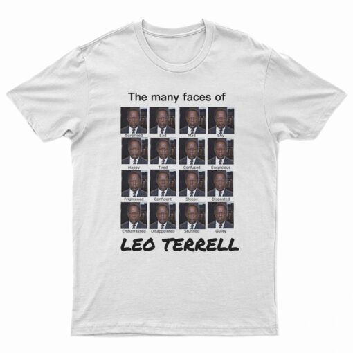 The Many Faces Of Leo Terrell T-Shirt