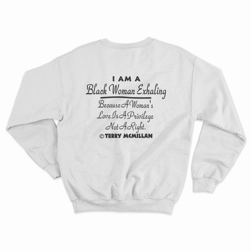 Waiting To Exhale Sweatshirt