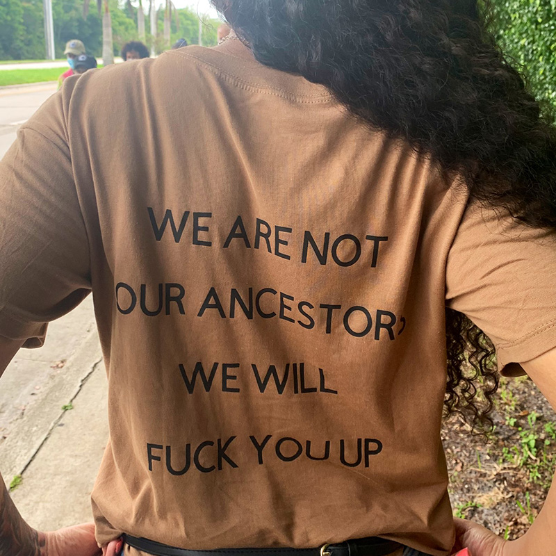 We Are Not Our Ancestor We Will Fuck You Up T-Shirt
