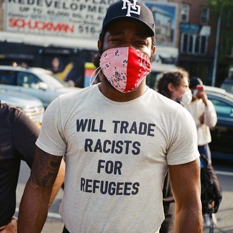 Will Trade Racists For Refugees T-Shirt