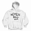 Women Ball Too Hoodie
