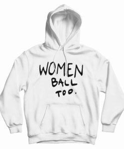 Women Ball Too Hoodie