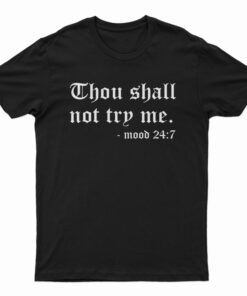 Youth Thou Shall Not Try Me T-Shirt