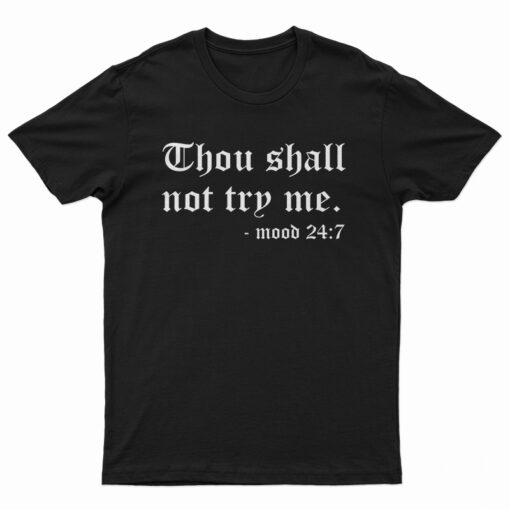 Youth Thou Shall Not Try Me T-Shirt