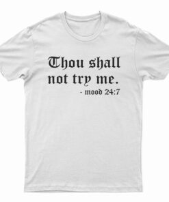 Youth Thou Shall Not Try Me T-Shirt