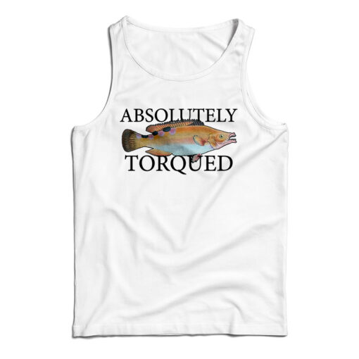 Absolutely Torqued Tank Top
