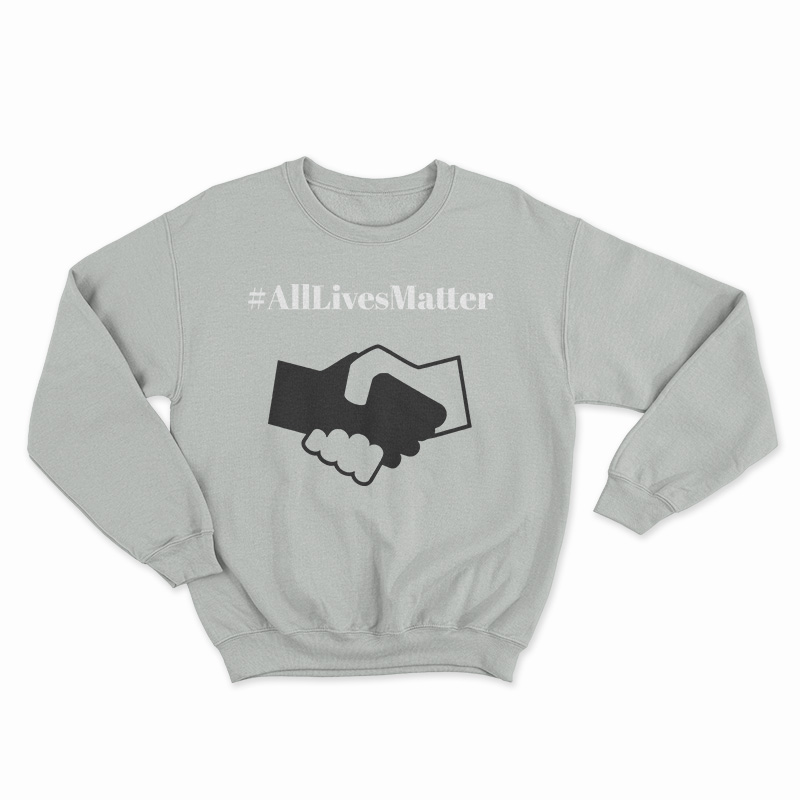 All Lives Matter Sweatshirt